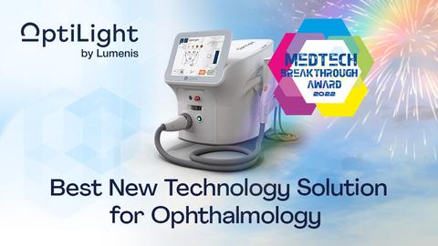 Lumenis OptiLight榮獲2022年MedTech Breakthrough獎(jiǎng):眼科最佳新技術(shù)解決方案